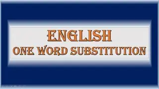 One Word Substitution English