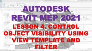REVIT MEP 2021 - STEP BY STEP TUTORIAL 4 - CONTROL OBJECT VISIBILITY USING VIEW TEMPLATE AND FILTER
