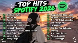 Top Hits Spotify Indonesia 2026 | Top Spotify Indonesia 2026 | Lagu Hits Spotify 2026 | Lagu Terbaru