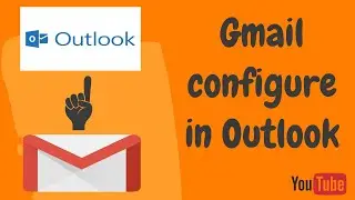 Gmail Configure in Outlook.... ( HINDI )