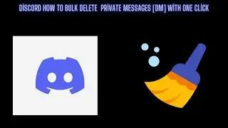 Discord Özel Mesajlarını [DM] Tek Tıkla Toplu  Silme Yöntemi