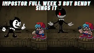 FNF Vs Impostor - Week 3 (No Double Kill) But Bendy Sings It 🎶🎶