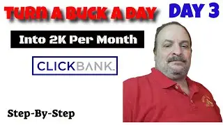 Clickbank a buck per day: $1 per day to $2,000 per month using Clickbank - (Day 3 Step-By-Step)