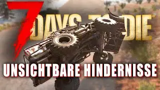 7 Days to Die 114 | The wild ride continues! Invisible obstacles! | Stable Release Gameplay