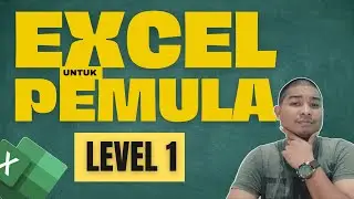 BELAJAR EXCEL PEMULA DARI DASAR SAMPAI BISA | EXCEL PEMULA LEVEL1 (2022)
