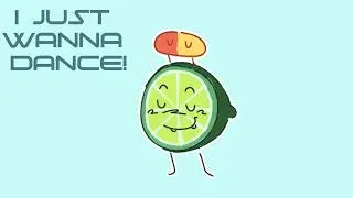 I just wanna dance!! (lazy filler)