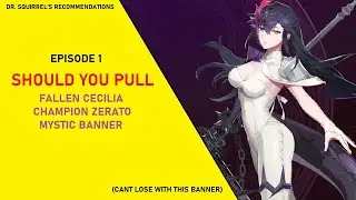 Should You Pull - Fallen Cecilia and Champ Zerato Mystic Banner [EP01] (Epic Seven)