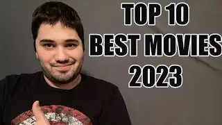 TOP 10 BEST MOVIES 2023