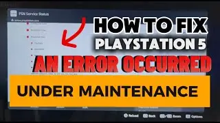 How To Fix PS4 ‘An Error Has Occurred on Your PlayStation 4 Or 5