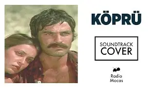 Köprü Soundtrack ( Cover )