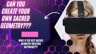 Can You Create Your Own Sacred Geometry??? - What is the Best Sacred Geometry Creating Software???
