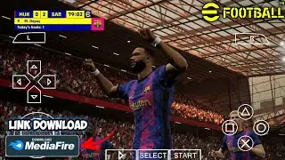 EFOOTBAL 2022 ANDROID PPSSPP FULL UPDATE LATEST DOWNLOAD