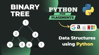 Binary Tree | Types of Binary Tree | Tree | DSA in Python | Python for Placements Course in Hindi