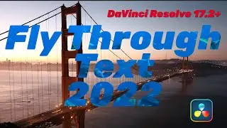 Fly Through Text 2022 - Davinci Resolve 17