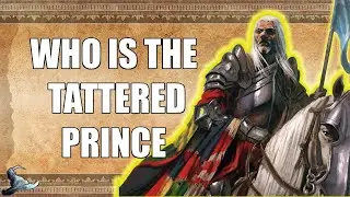 🧙 The Tattered Prince's Secret Identity | ASOIAF Theory