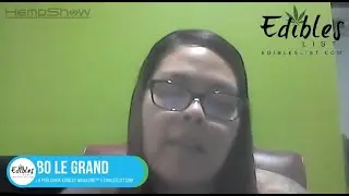 HempShow S1E6 - Edibles List/Infused Group - B. Le Grand