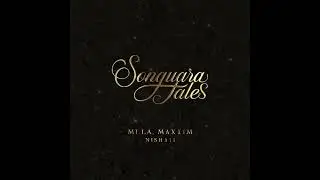 MI.LA, Maxxim - Nishati (Songuara Tales)