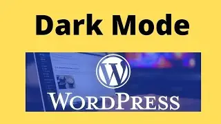 How To enable Dark mode on wordpress pages and post