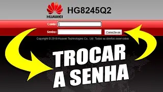 Como trocar a senha do wifi do roteador Huawei HG8245Q2 FTTH pelo pc