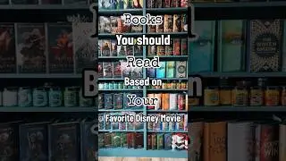 Books You Should Read Based on your favorite Disney Movie