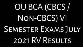 OU BCA (CBCS /Non-CBCS)6th Semester Exams 2021 Results|OSMANIA UNIVERSITY BCA REVALUATION RESULTS