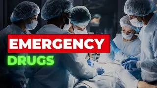 List of Emergency Drugs | Name and Uses | Emergency Medicines used in ICU.