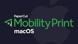 Mobility Print: Set Up Printing for macOS