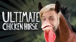 One of us will be the Ultimate Chicken Horse!