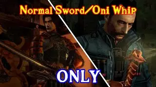 Onimusha 3: Demon Siege Challenge Run - Normal Sword/Oni Whip Only