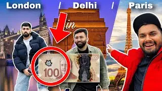 Delhi, London & Paris in $100 🇨🇦 Ep: 06