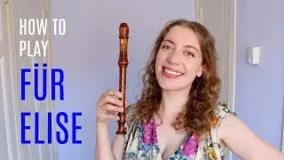 How to play FÜR ELISE on recorder | Team Recorder