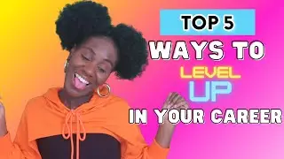 How to LEVEL UP In Your Career in Your 20's | TOP 5
