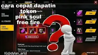 Cara dapatin token pink soul dengan cepat I FREE FIRE BATLEGROUNDS