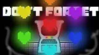 Undertale: Don't Forget (Multiplayer Demo U14P6F)