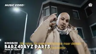 KINGSIZE - BARZ4DAYZ PART 3 (PROD. TEEKAY)
