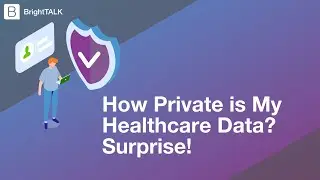 How Private is My Healthcare Data? Surprise!