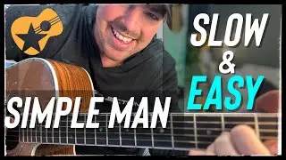 Simple Man by Lynyrd Skynyrd | Slow & Easy Beginner Guitar Lesson (3 Chords!)
