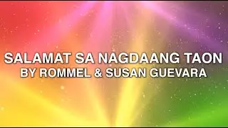 Salamat Sa Nagdaang Taon - Rommel & Susan Guevara (Lyrics)