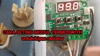 CARA SETING TERMOSWITH DIGITAL BUAT PENDINGIN RADIATOR
