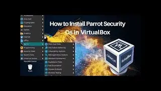 How To Install parrot os in virtualbox