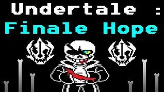 Undertale Final Hope Of The Underground | Undertale FanGame | Thanos Sans