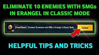 friend boost eliminate 10 enemies with smgs in erangel in classic mode🔥 bgmi pubg mission