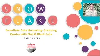 Snowflake Data Unloading - Enclosing Quotes  Hands on | Rajiv Gupta Learn Everyday
