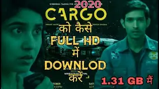 How Can Download Bollywood Cargo Full Movie 2020 Full Hd
