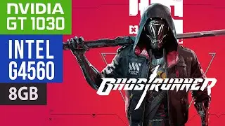 Ghostrunner - GT 1030 GDDR5, PENTIUM G4560, 8GB RAM