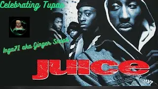 CELEBRATING TUPAC: JUICE 1992 (Edited)