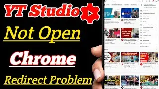 YT Studio not Opening in Chrome | yt Studio redirect problem in Chrome how to solve |