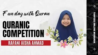 Rafani Aisha Ahmad_SD Kuttab Al Qolam Malang_Tahfidz Al Qur'an_Quranic Competition Tabarok