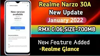 Realme Narzo 30A New Update in January 2022 | New Features Added | Realme Glance features Added