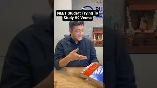 NEET Student to HC Verma 😂 #physics #neet #neetexam #shorts